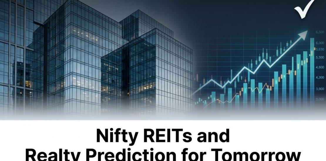 Nifty REITs and Realty Prediction for Tomorrow, Thursday 9 July 2026