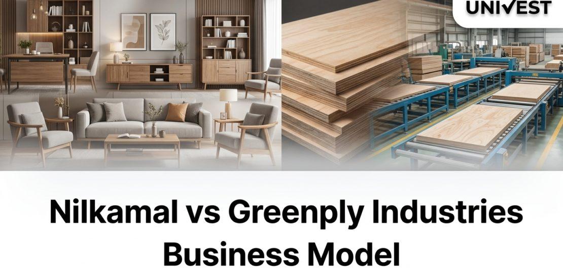 Nilkamal vs Greenply Industries Business Model