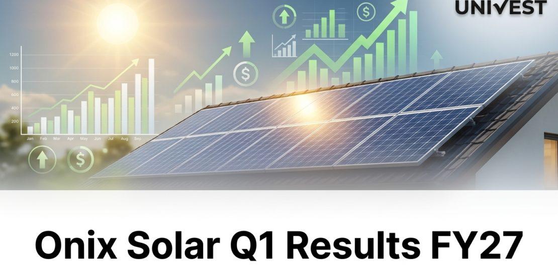 Onix Solar Q1 Results FY27: Company Swings to Rs 20 Crore Profit