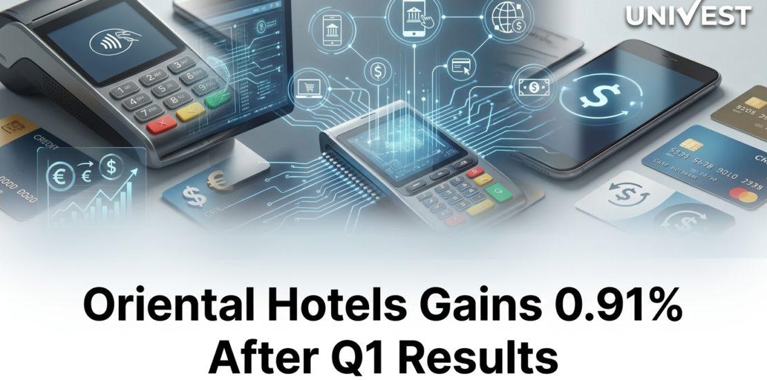Oriental Hotels Gains 0.91% After Q1 Results