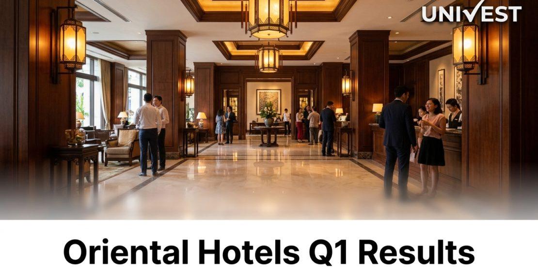 Oriental Hotels Q1 Results
