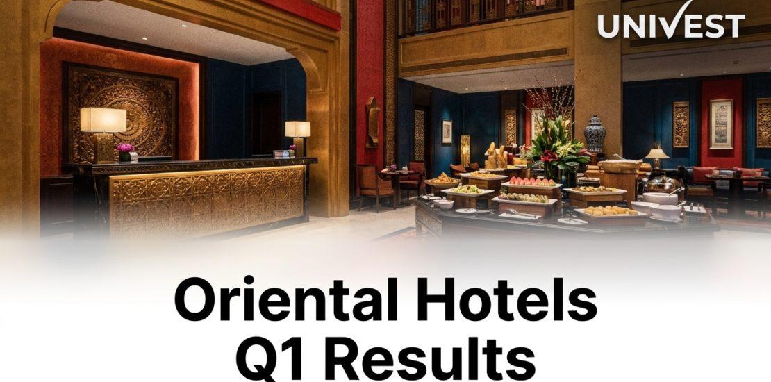 Oriental Hotels Q1 Results FY27