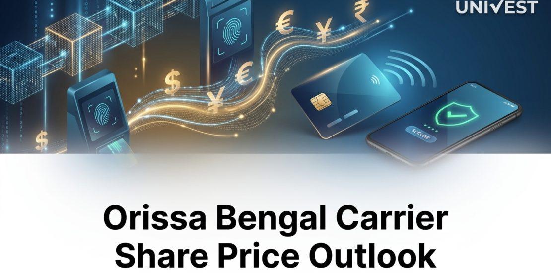 Orissa Bengal Carrier Share Price Outlook