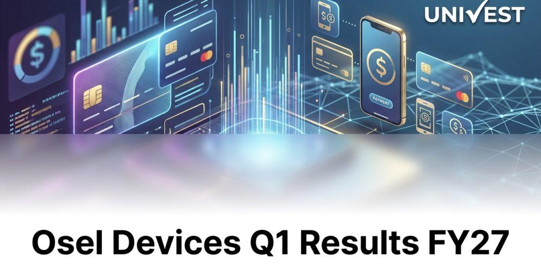 Osel Devices Q1 Results FY27