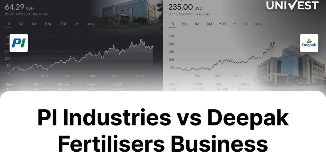 PI Industries vs Deepak Fertilisers Business Model