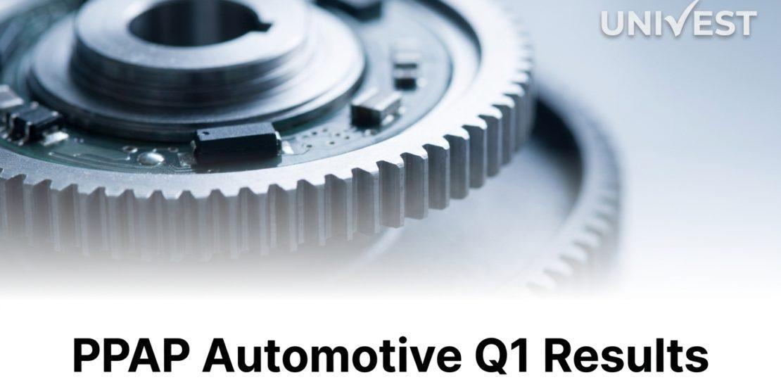 PPAP Automotive Q1 Results