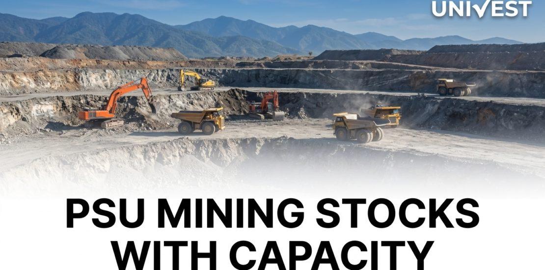 PSU Mining Stocks With Capacity Expansion