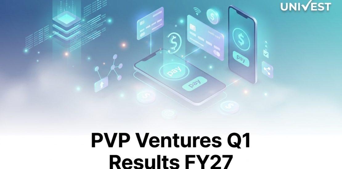 PVP Ventures Q1 Results FY27