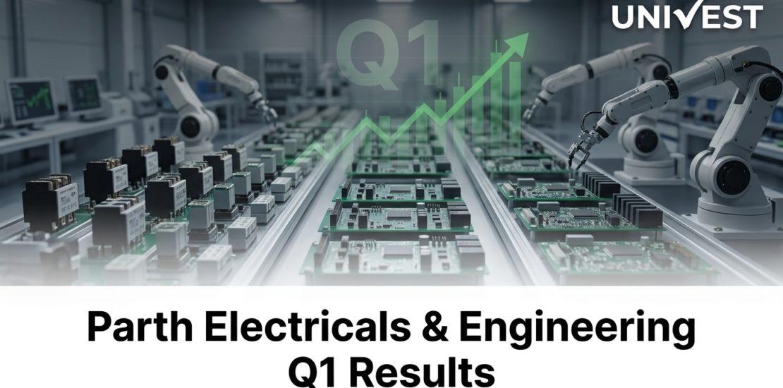 Parth Electricals & Engineering Q1 Results