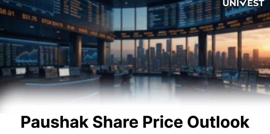 Paushak Share Price Outlook