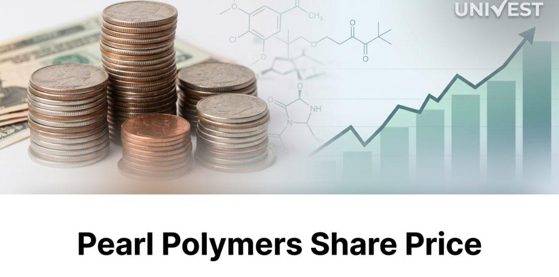Pearl Polymers Share Price Outlook