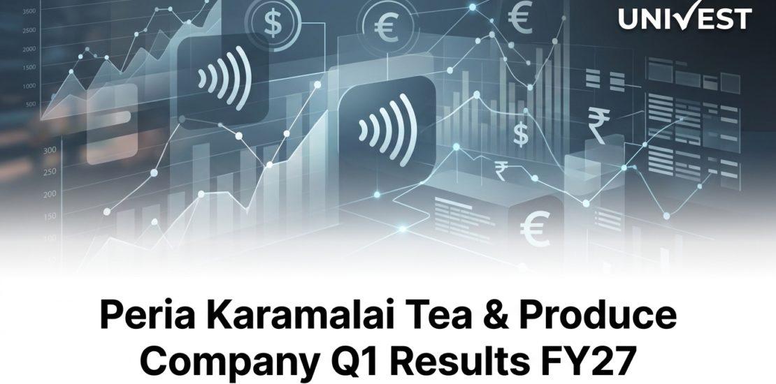 Peria Karamalai Tea & Produce Company Q1 Results FY27