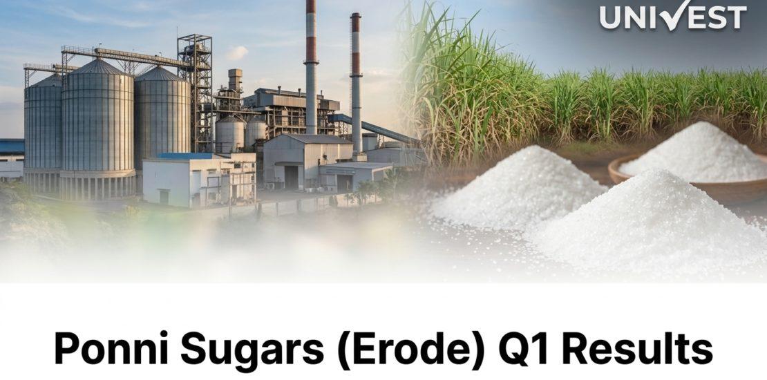 Ponni Sugars (Erode) Q1 Results FY27