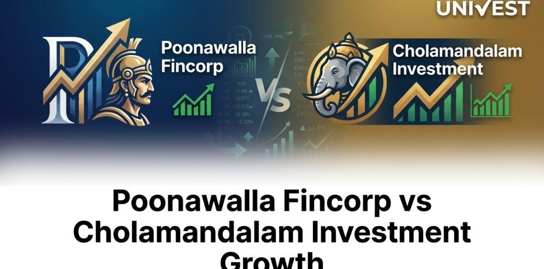 Poonawalla Fincorp vs Cholamandalam Investment Growth