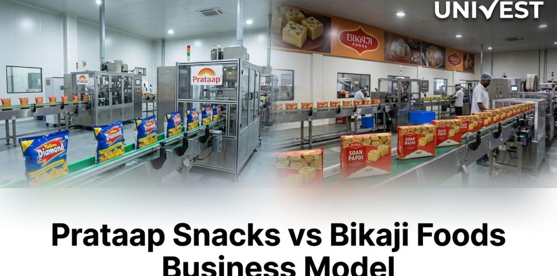 Prataap Snacks vs Bikaji Foods Business Model