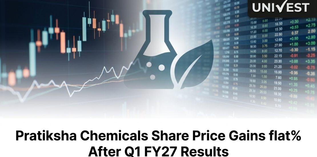 Pratiksha Chemicals Share Price Gains flat% After Q1 FY27 Results: