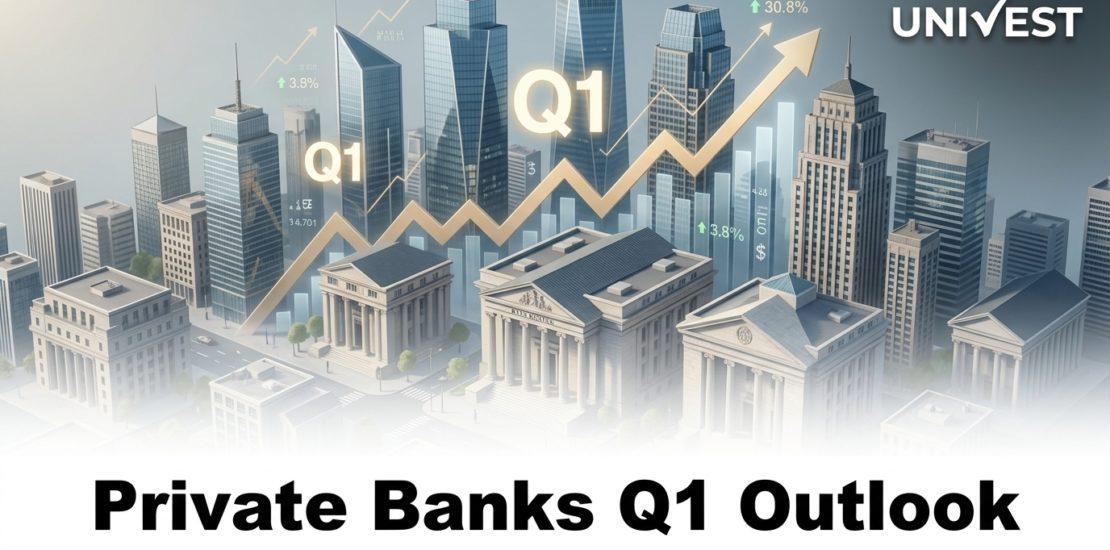 Private Banks Q1 Outlook