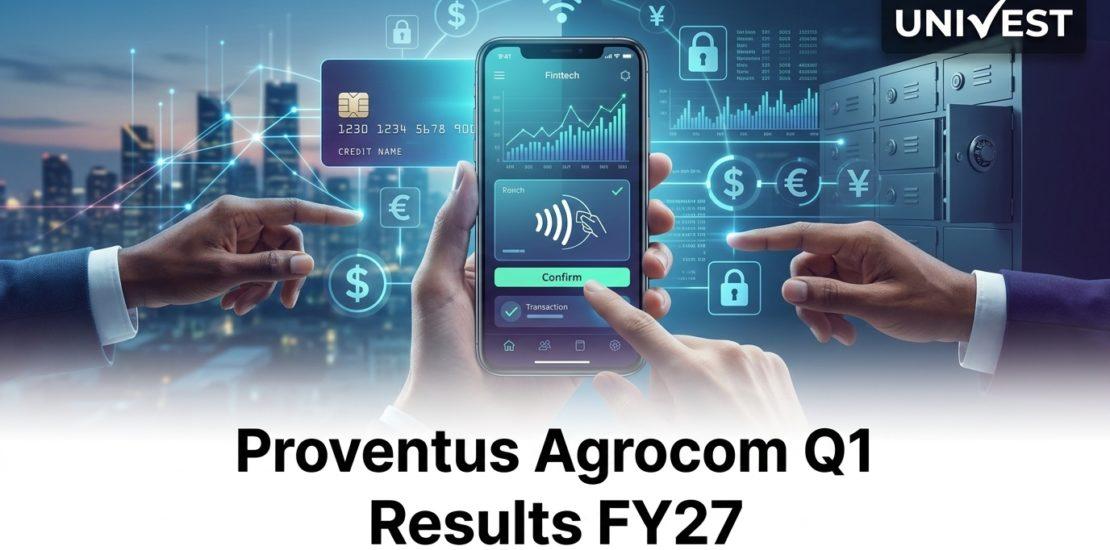 Proventus Agrocom Q1 Results FY27