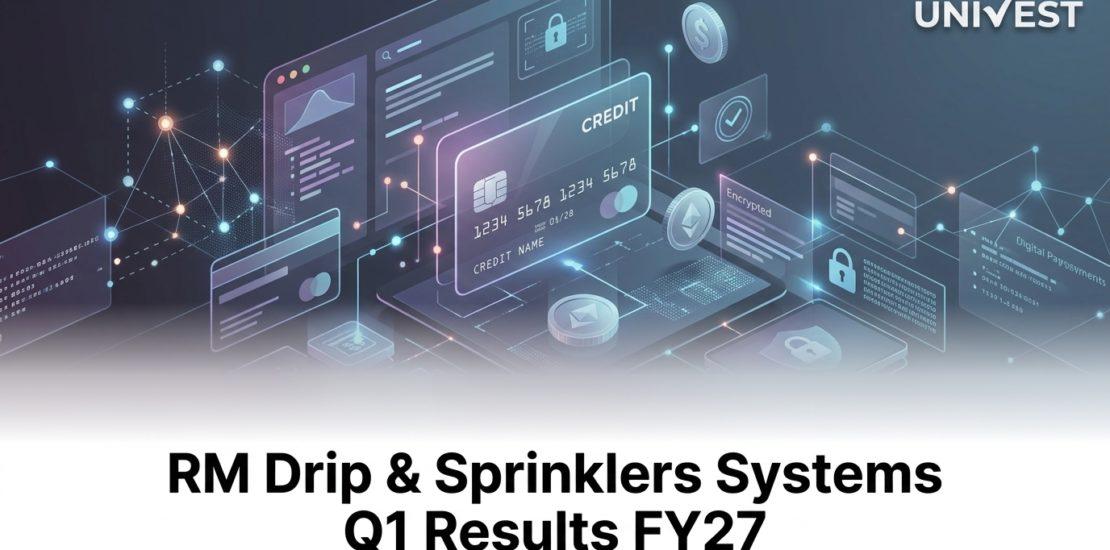 RM Drip & Sprinklers Systems Q1 Results FY27