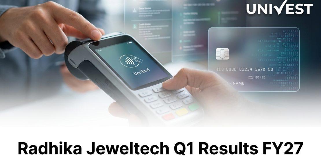 Radhika Jeweltech Q1 Results FY27