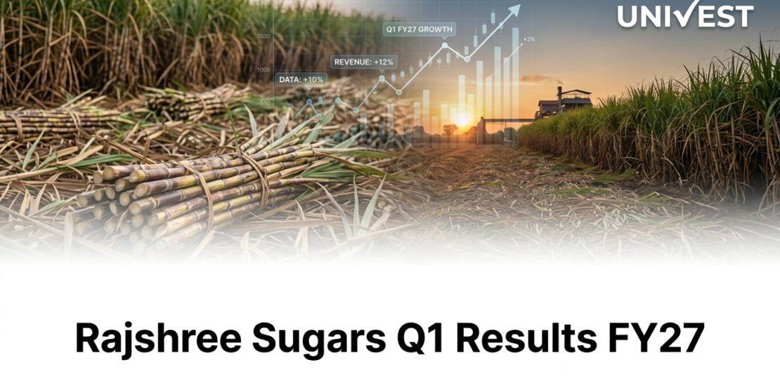 Rajshree Sugars Q1 Results
