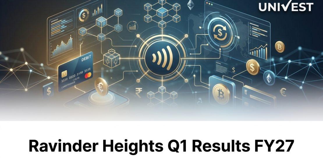 Ravinder Heights Q1 Results FY27