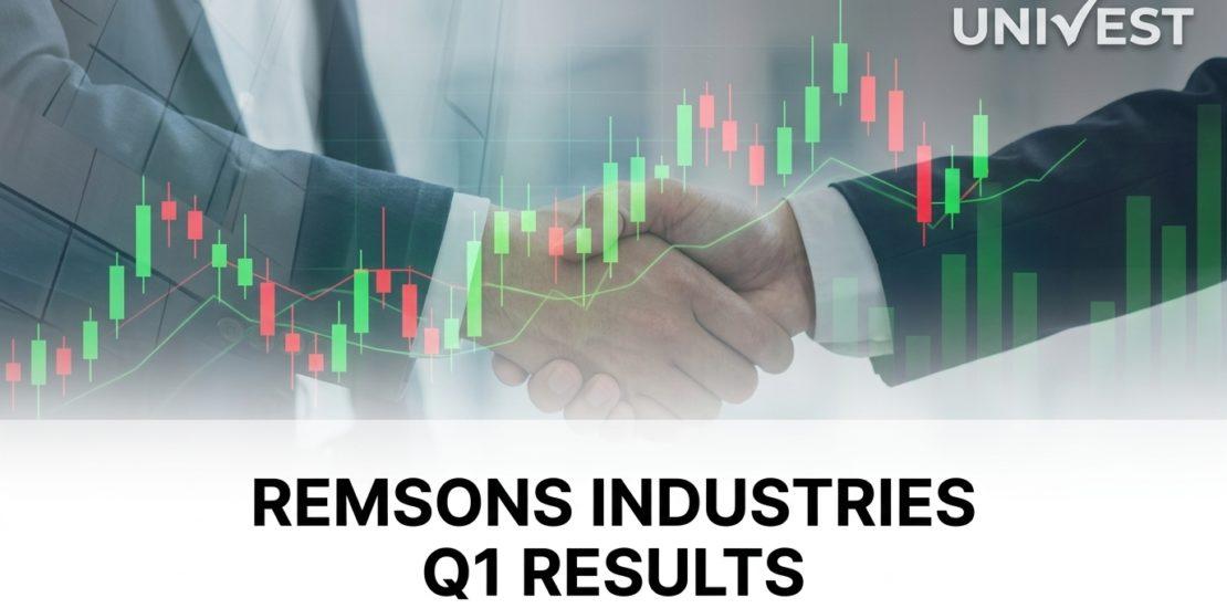 Remsons Industries Q1 Results