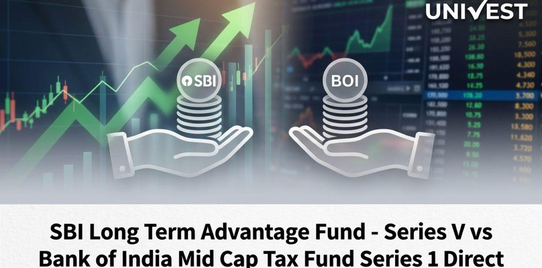 SBI Long Term Advantage Fund - Series V vs Bank of India Mid Cap Tax Fund Series 1 Direct Growth