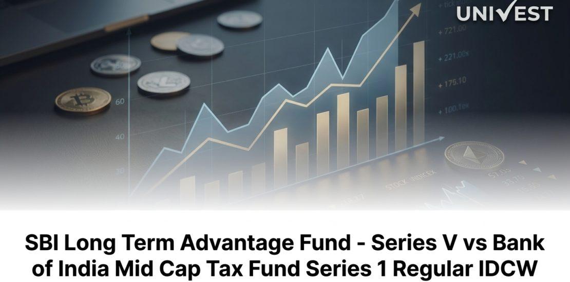 SBI Long Term Advantage Fund - Series V vs Bank of India Mid Cap Tax Fund Series 1 Regular IDCW