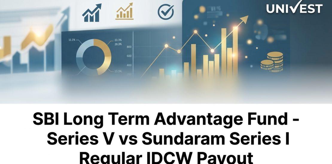 SBI Long Term Advantage Fund - Series V vs Sundaram Series I Regular IDCW Payout