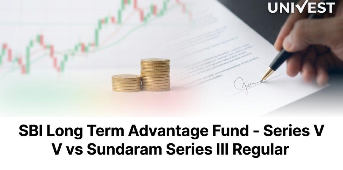 SBI Long Term Advantage Fund - Series V vs Sundaram Series III Regular