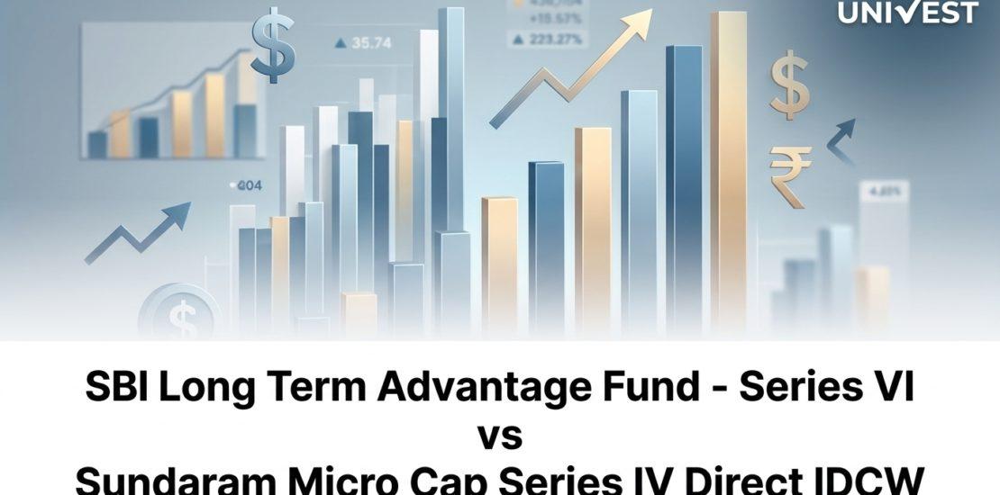 SBI Long Term Advantage Fund - Series VI vs Sundaram Micro Cap Series IV Direct IDCW Payout