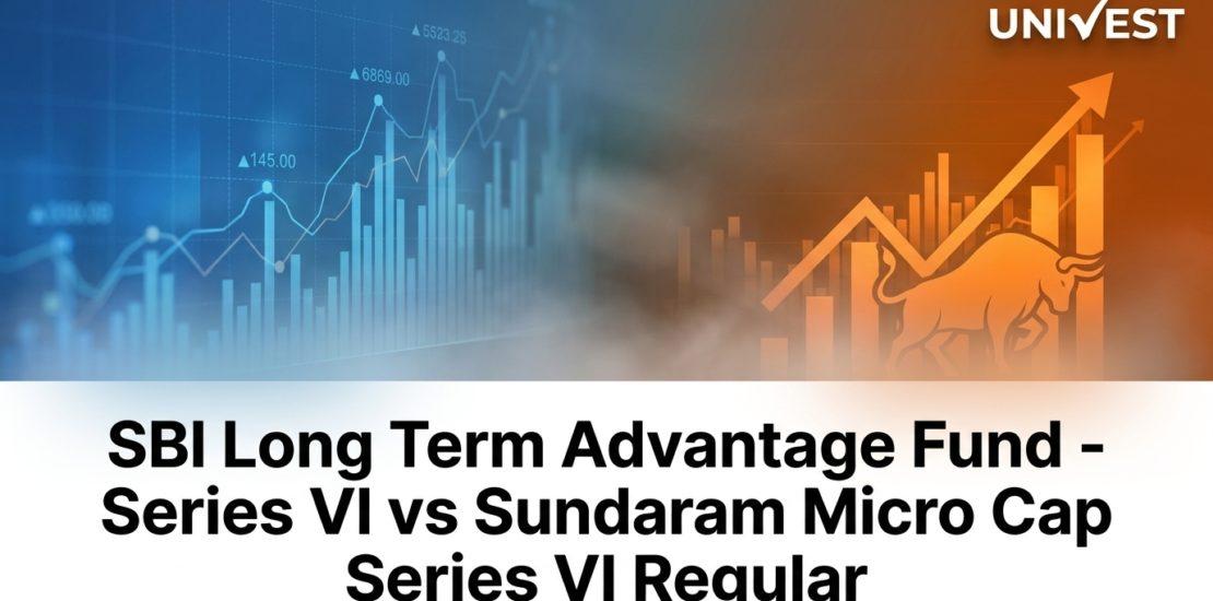SBI Long Term Advantage Fund - Series VI vs Sundaram Micro Cap Series VI Regular