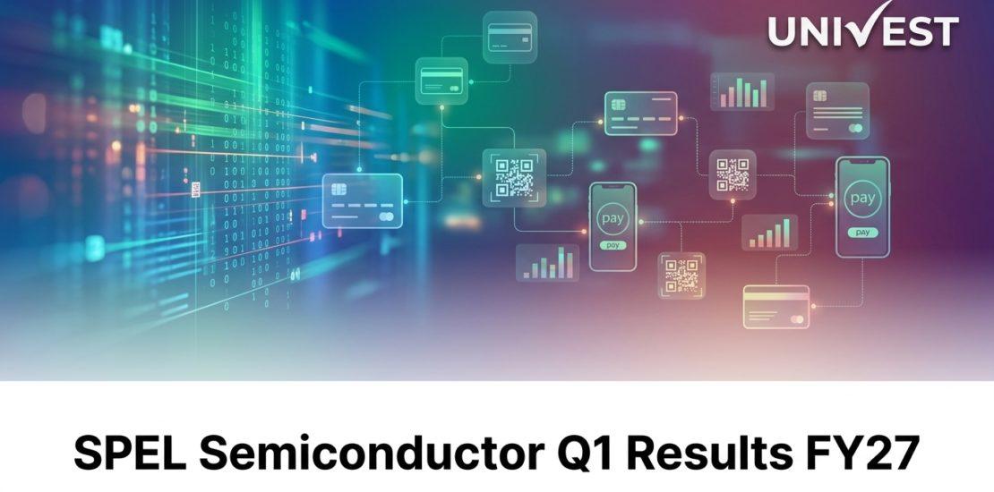 SPEL Semiconductor Q1 Results FY27
