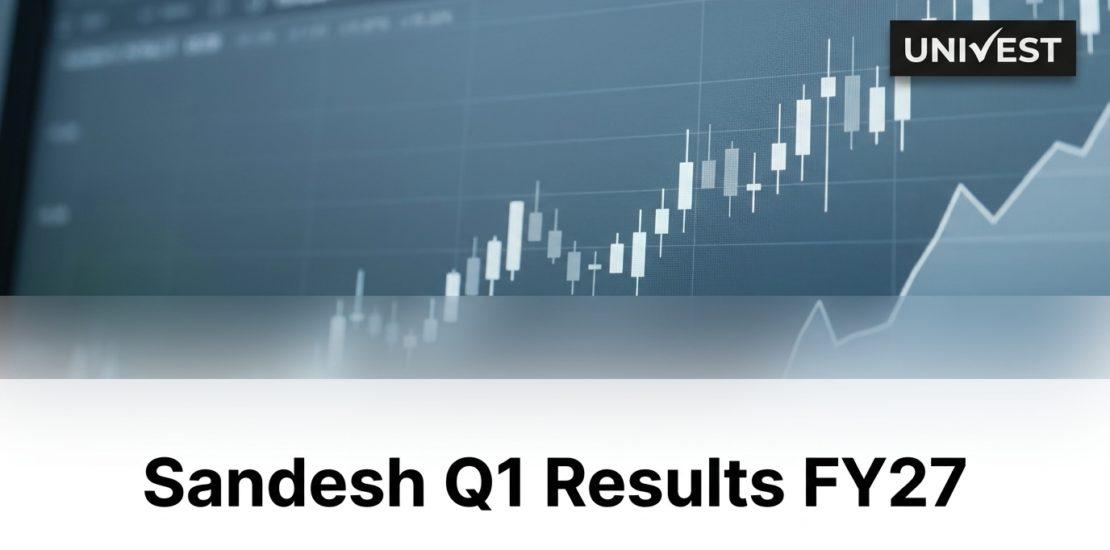 Sandesh Q1 Results FY27