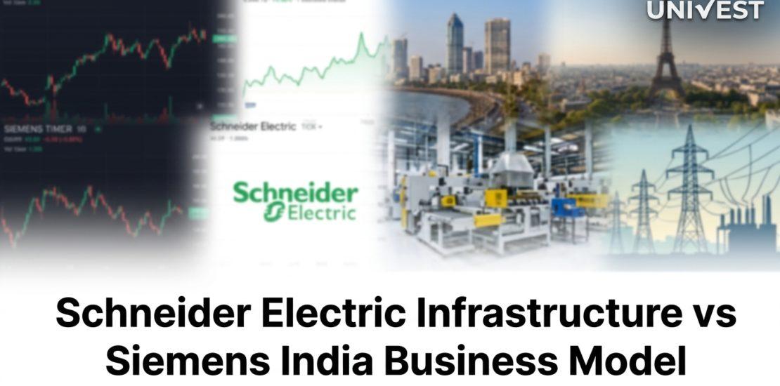 Schneider Electric Infrastructure vs Siemens India Business Model: