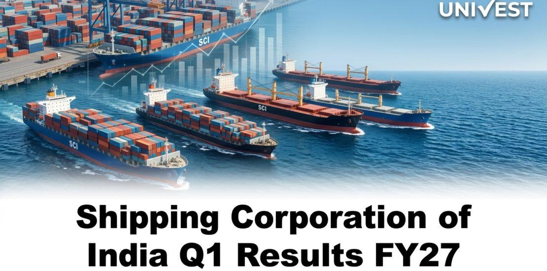 Shipping Corporation of India Q1 Results FY27