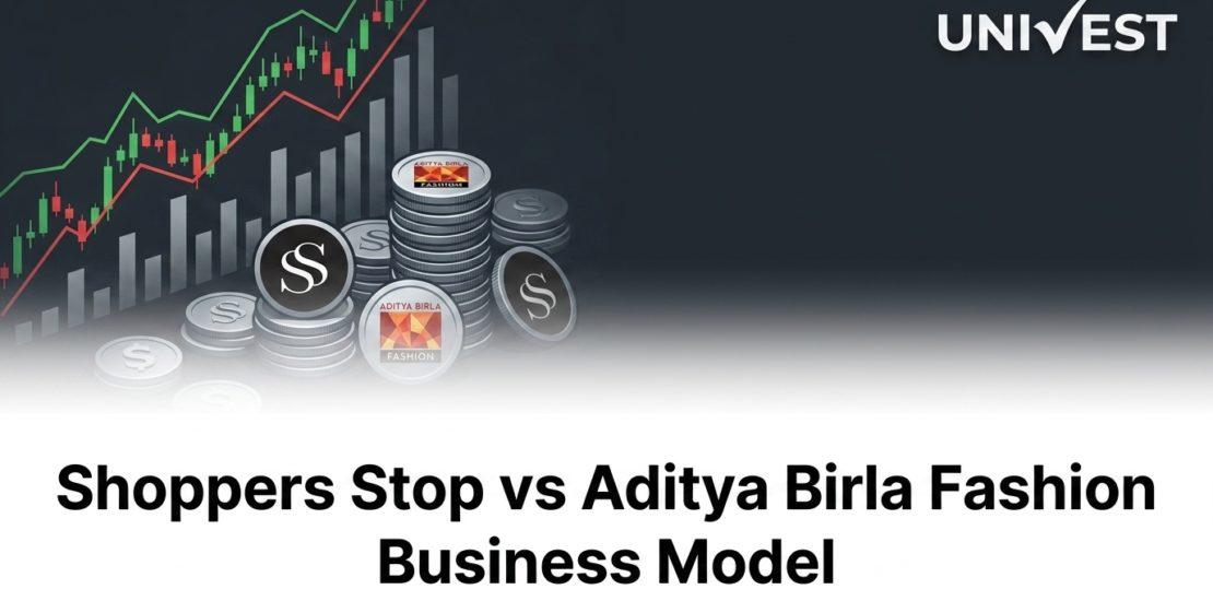 Shoppers Stop vs Aditya Birla Fashion Business Model