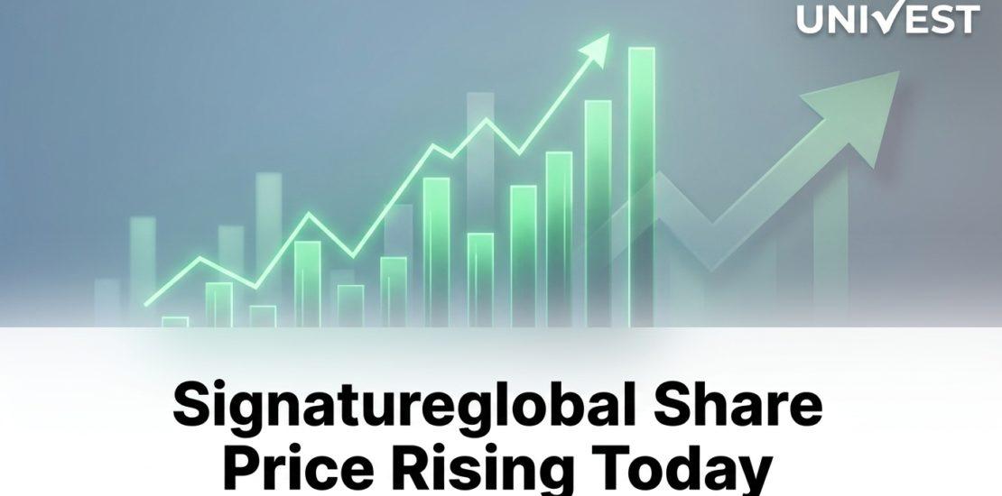 Signatureglobal Share Price Rising Today: