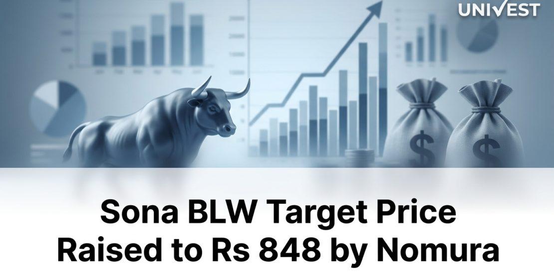 Sona BLW Target Price Raised to Rs 848 by Nomura