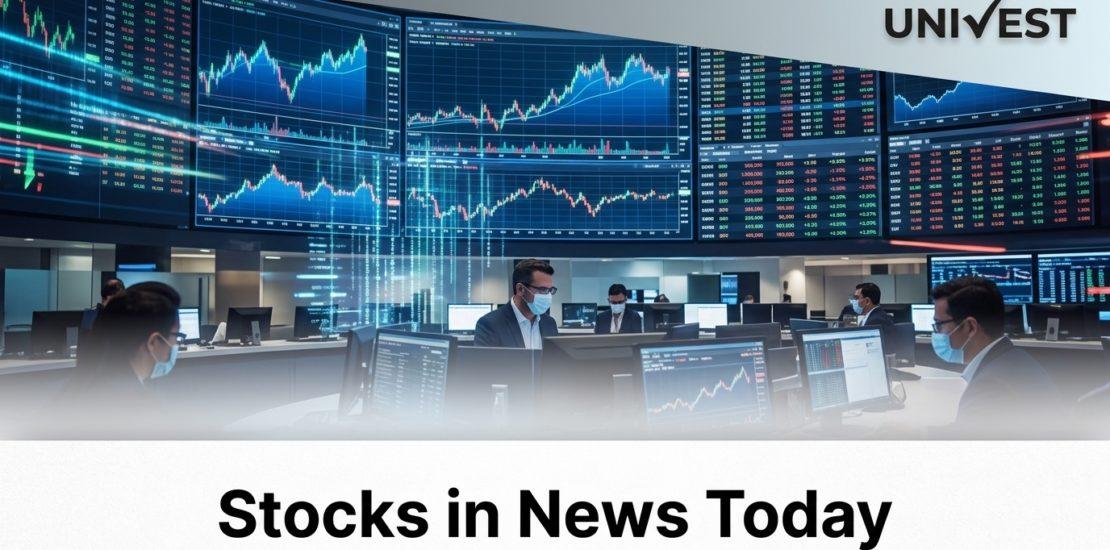 Stocks in News Today
