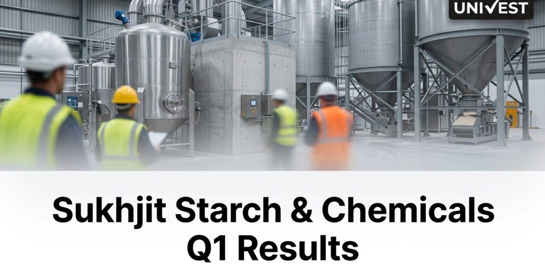 Sukhjit Starch & Chemicals Q1 Results