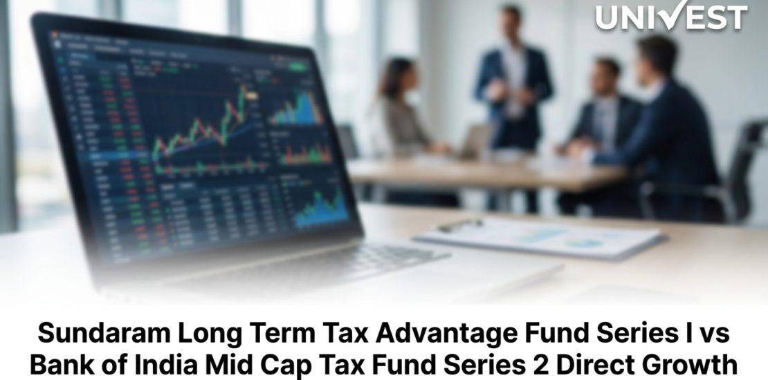 Sundaram Long Term Tax Advantage Fund Series I vs Bank of India Mid Cap Tax Fund Series 2 Direct Growth