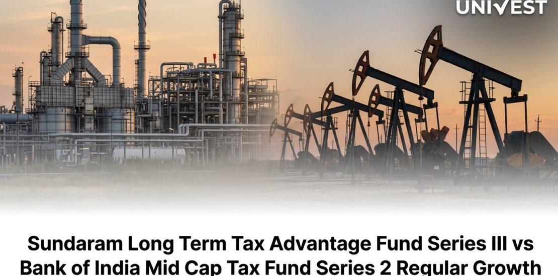 Sundaram Long Term Tax Advantage Fund Series III vs Bank of India Mid Cap Tax Fund Series 2 Regular Growth