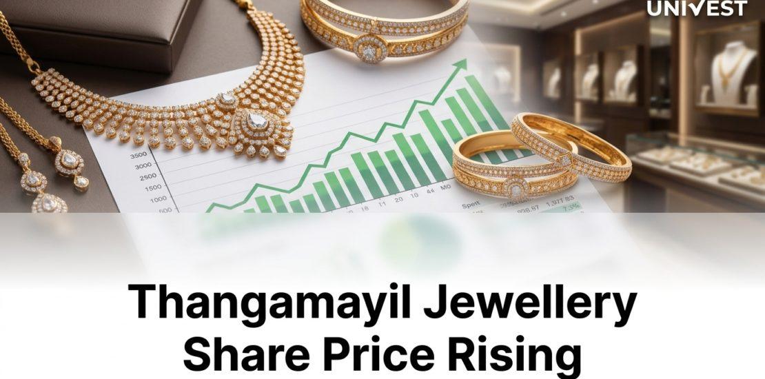 Thangamayil Jewellery Share Price Rising Today