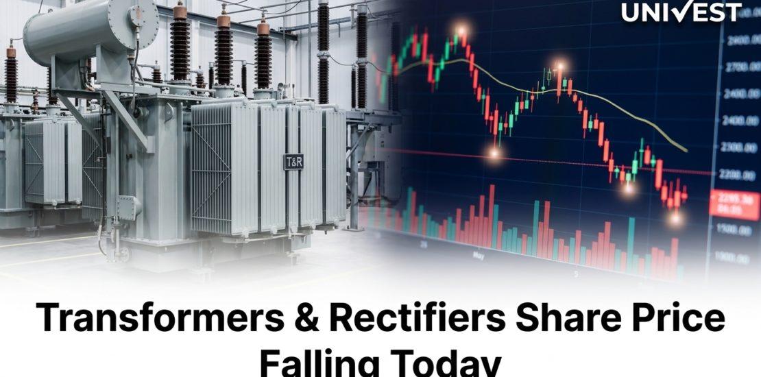 Transformers & Rectifiers Share Price Falling Today: