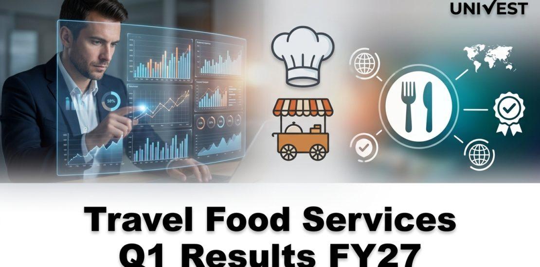 Travel Food Services Q1 Results FY27