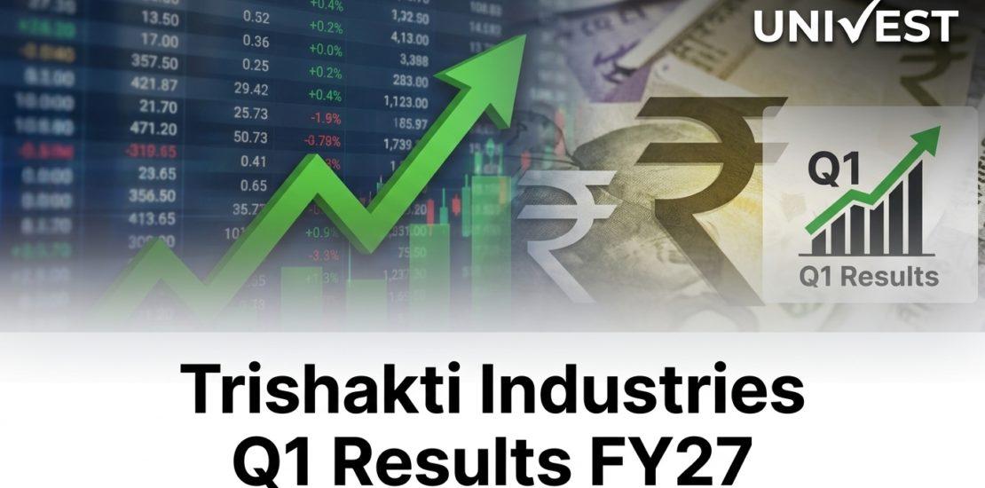 Trishakti Industries Q1 Results FY27: