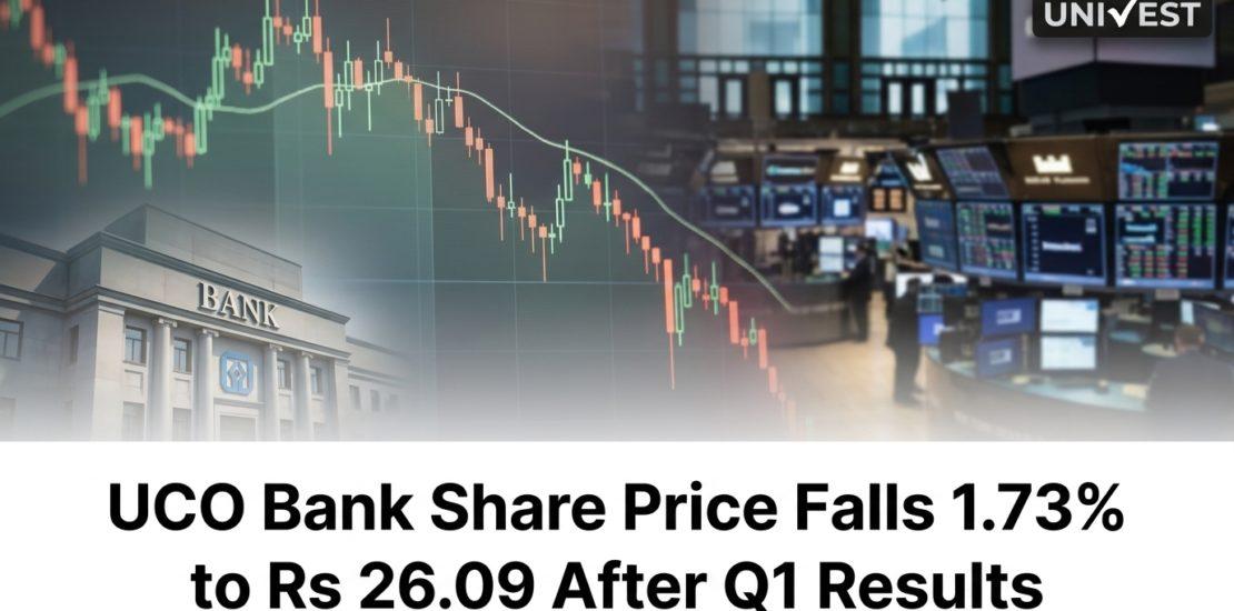UCO Bank Share Price Falls 1.73% to Rs 26.09 After Q1 Results