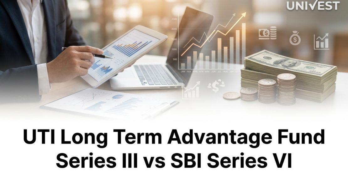 UTI Long Term Advantage Fund Series III vs SBI Series VI